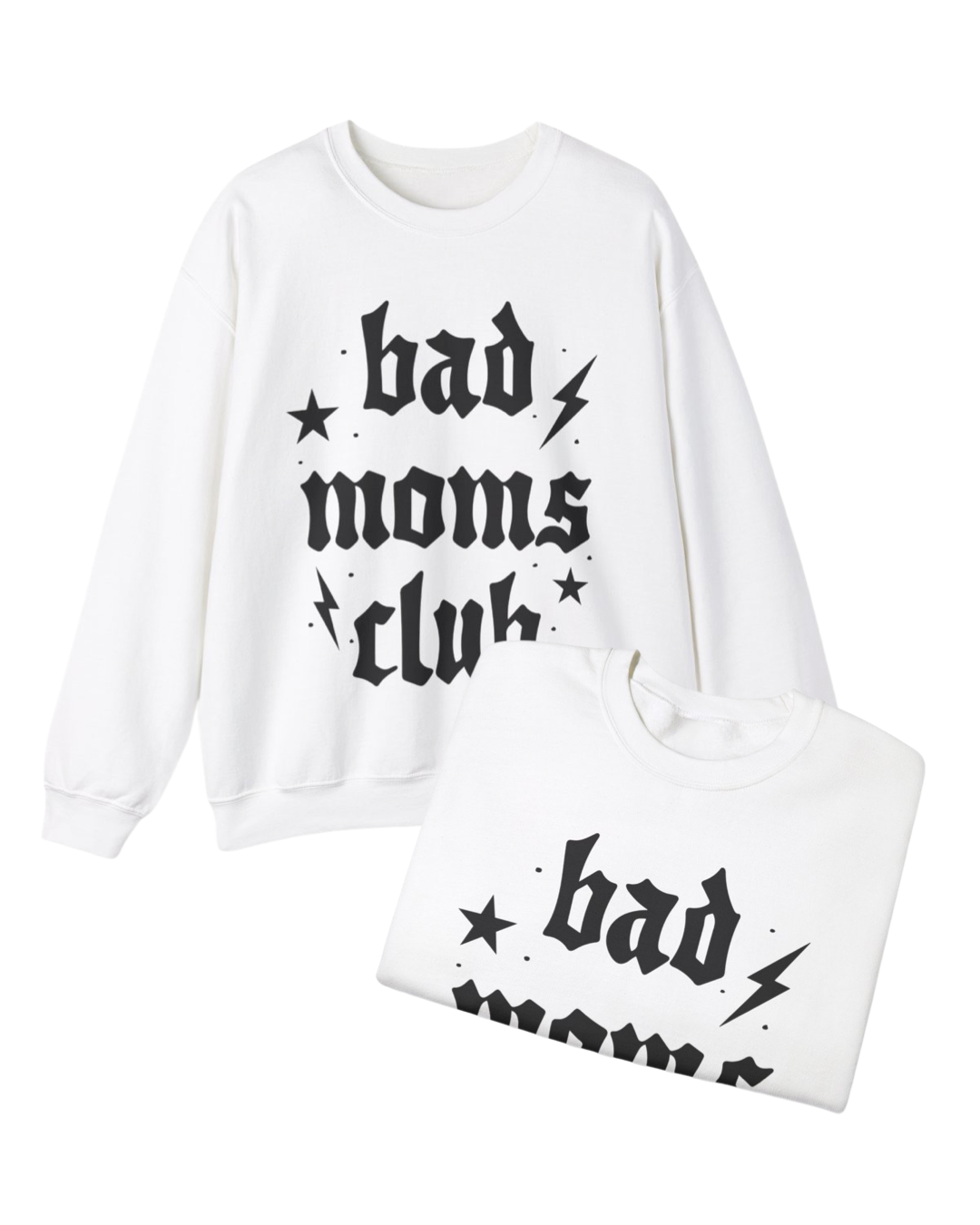 Bad Moms Crewneck