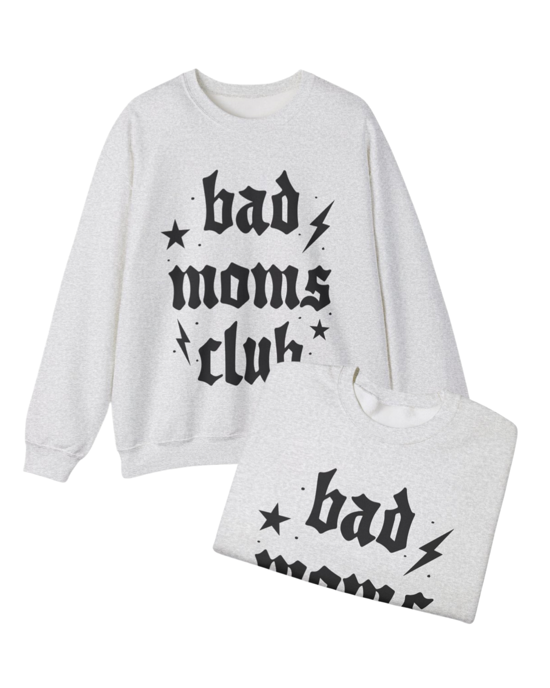 Bad Moms Crewneck