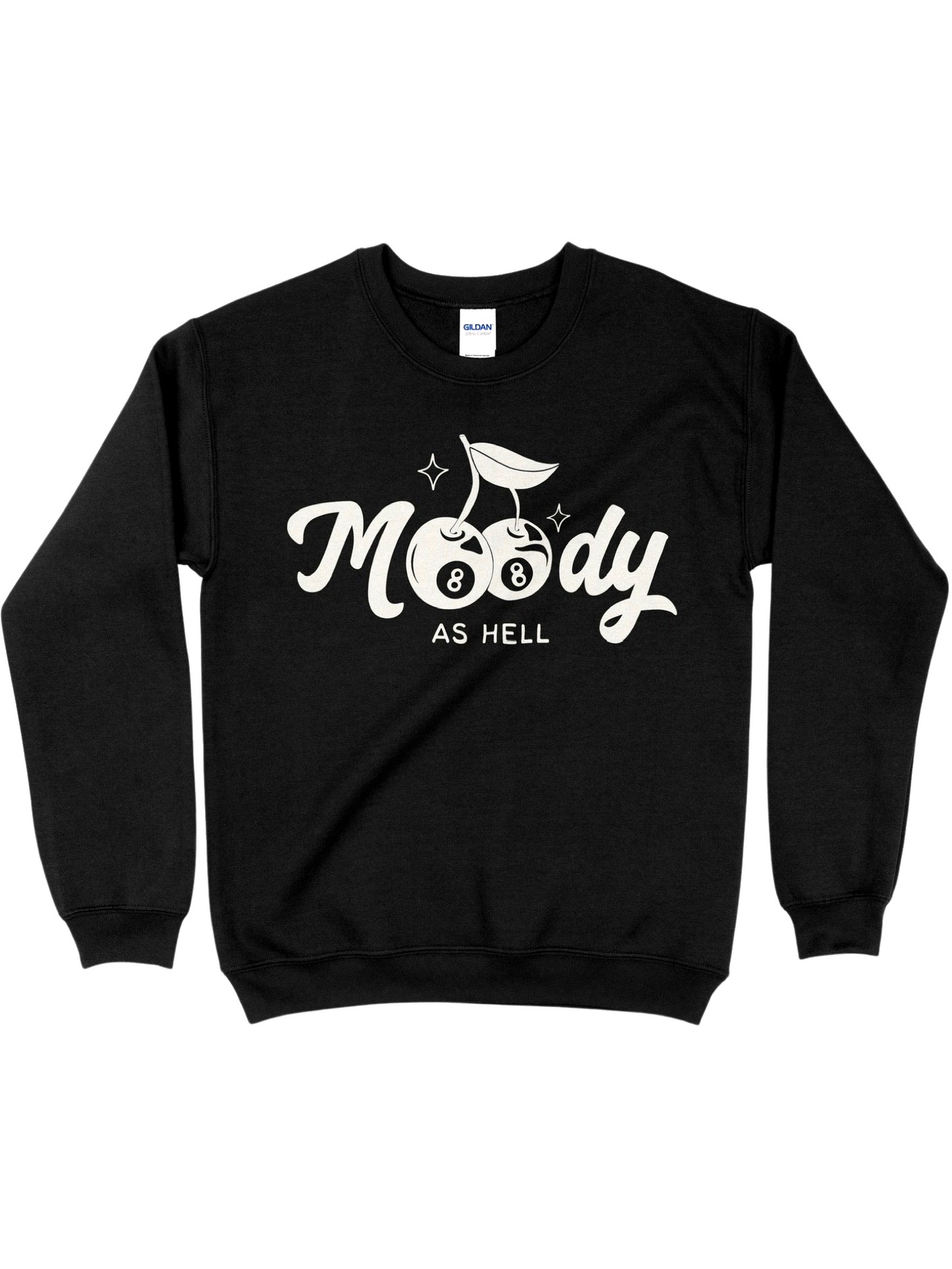 Moody as Hell Crewneck