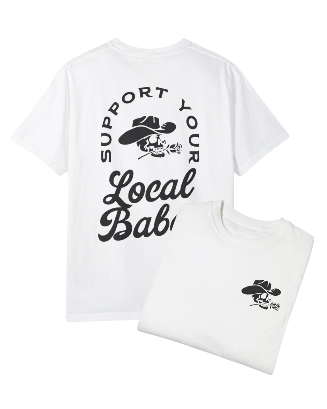 Support Local Babes Tee
