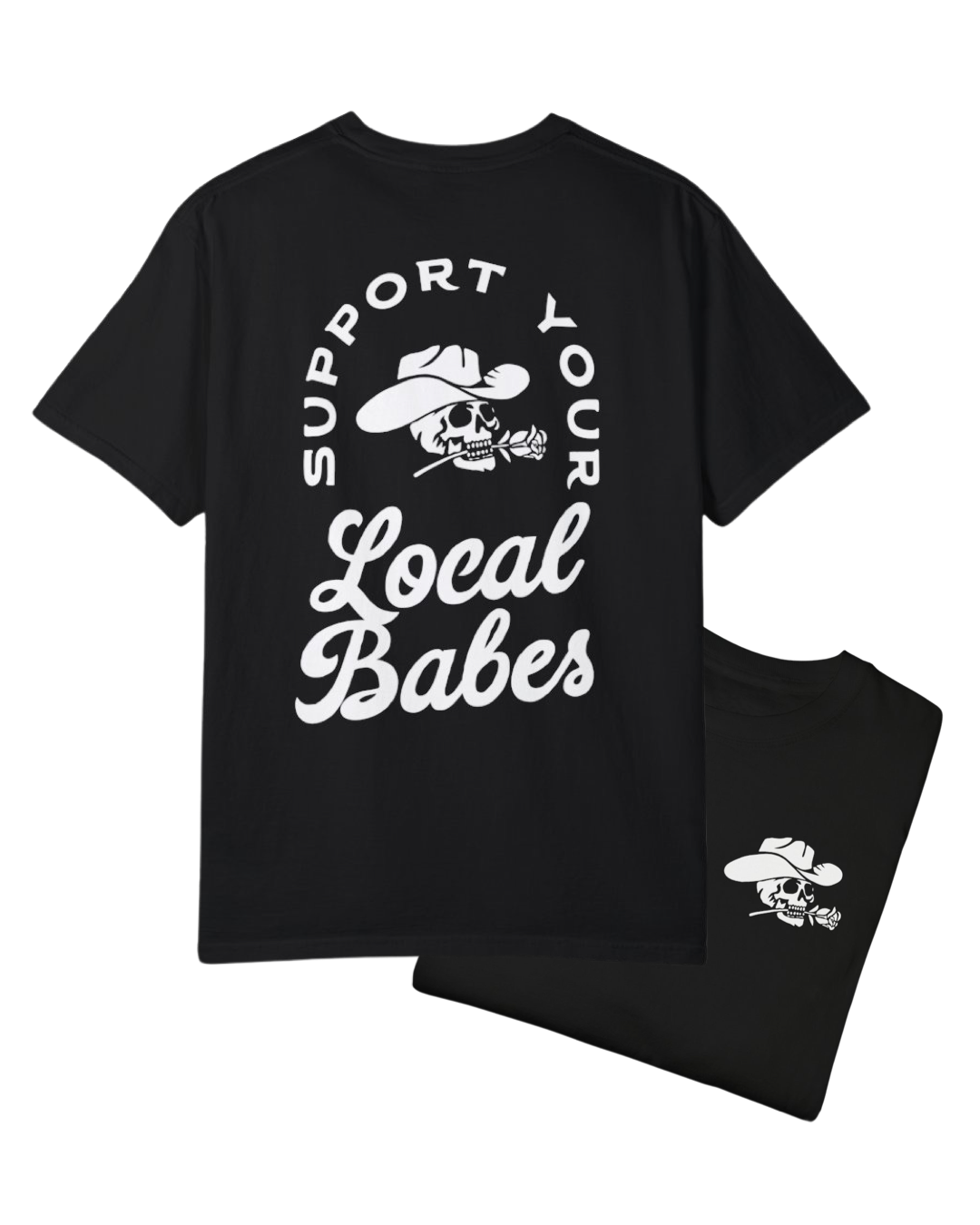 Support Local Babes Tee