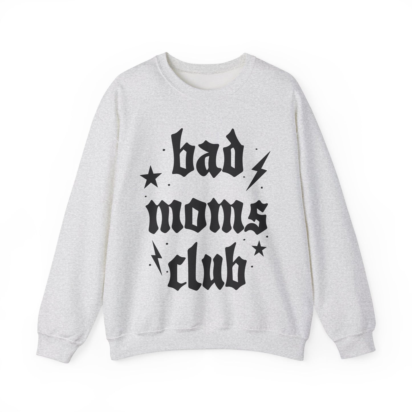 Bad Moms Crewneck