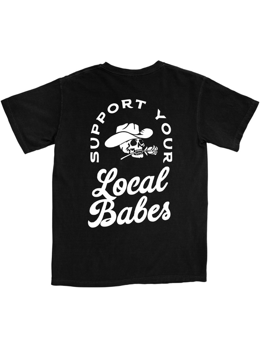 Support Local Babes Tee
